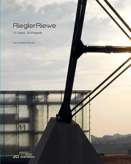 Cover: 9783906027579 | Riegler Riewe - 10 Years 20 Projects | Dt/engl | Eva Guttman | Buch