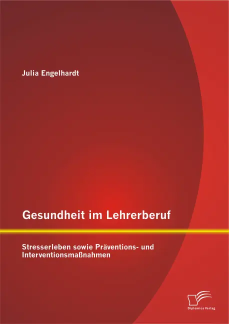 Cover: 9783958507579 | Gesundheit im Lehrerberuf: Stresserleben sowie Präventions- und...
