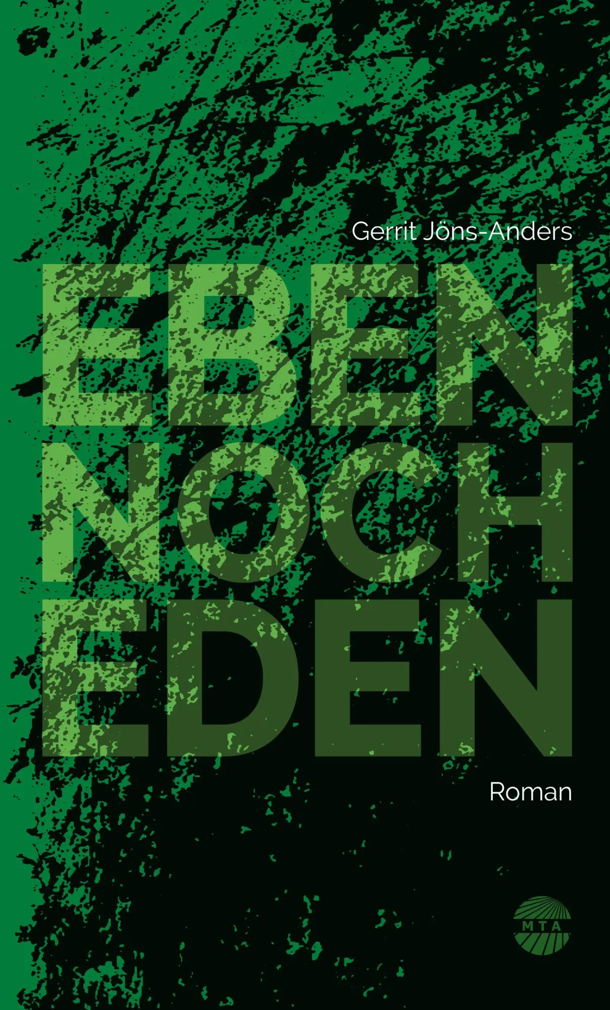 Cover: 9783981417579 | Eben noch Eden | Gerrit Jöns-Anders | Taschenbuch | Deutsch | 2023