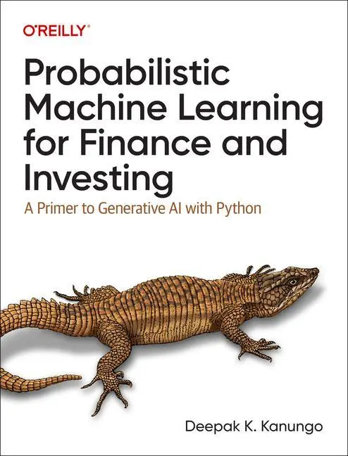 Cover: 9781492097679 | Probabilistic Machine Learning for Finance and Investing | Kanungo