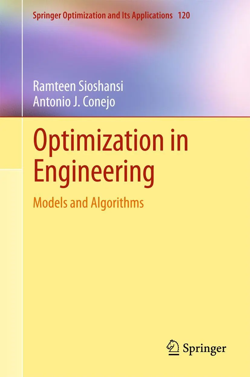 Cover: 9783319567679 | Optimization in Engineering | Models and Algorithms | Conejo (u. a.) Cover: 9783319567679 | Optimization in Engineering | Models and Algorithms | Conejo (u. a.)