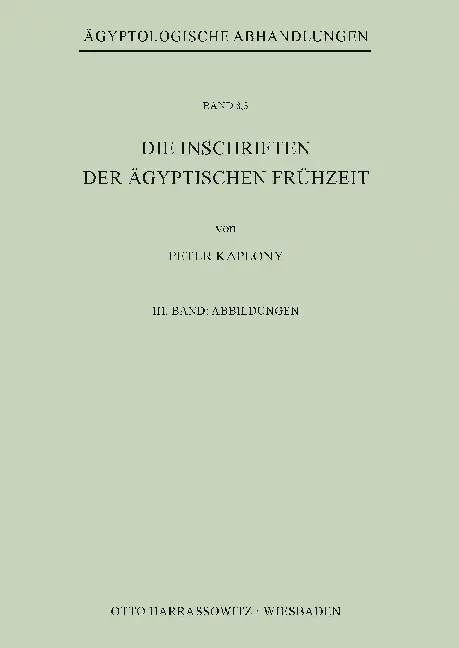 Cover: 9783447107679 | Die Inschriften der Ägyptischen Frühzeit | III. Band: Abbildungen