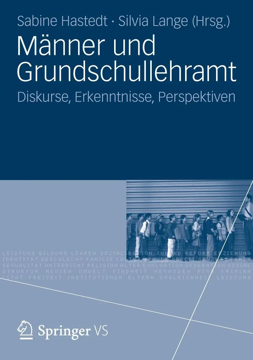 Cover: 9783531187679 | Männer und Grundschullehramt | Diskurse, Erkenntnisse, Perspektiven