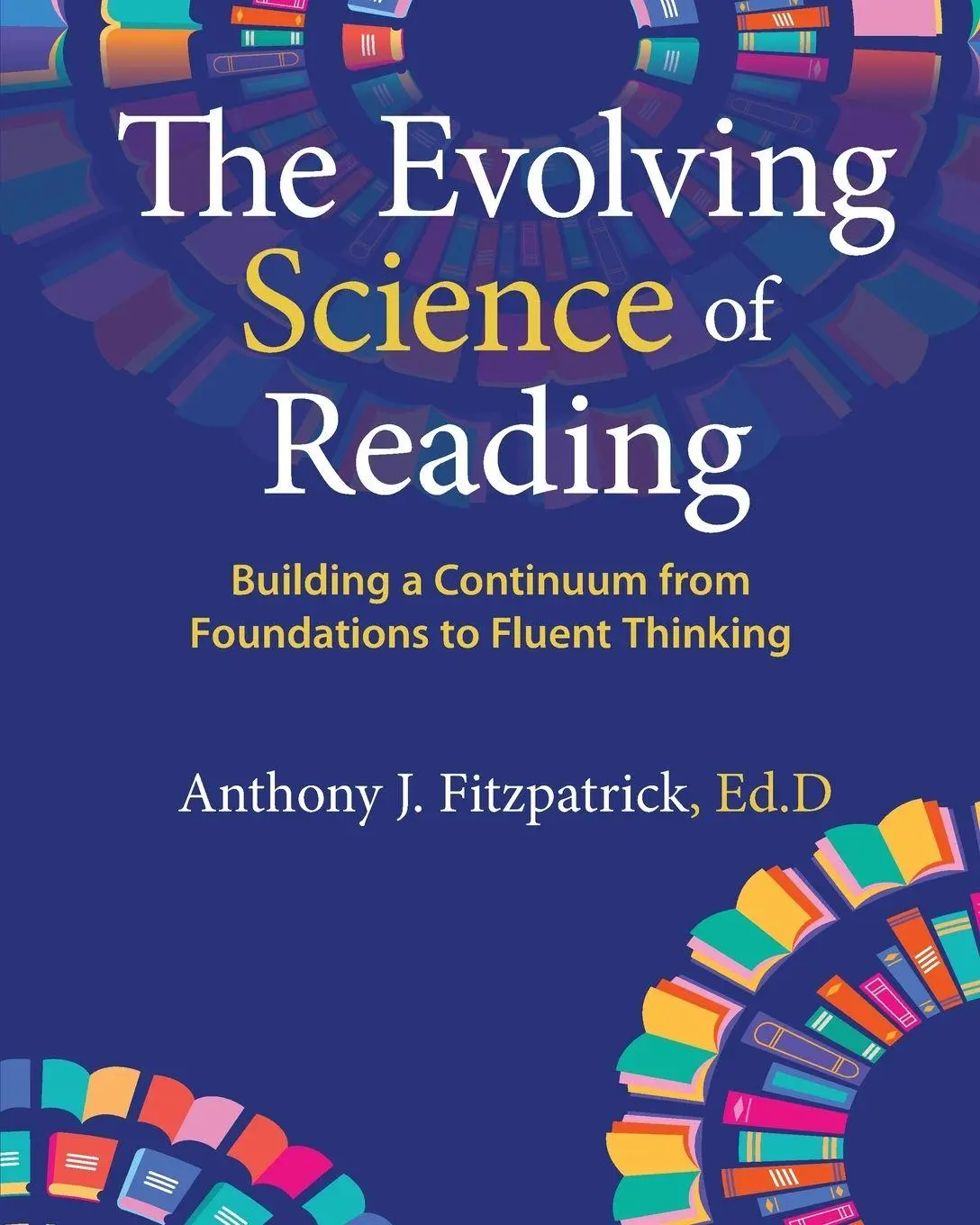 Cover: 9780986437779 | The Evolving Science of Reading | Anthony J Fitzpatrick | Taschenbuch
