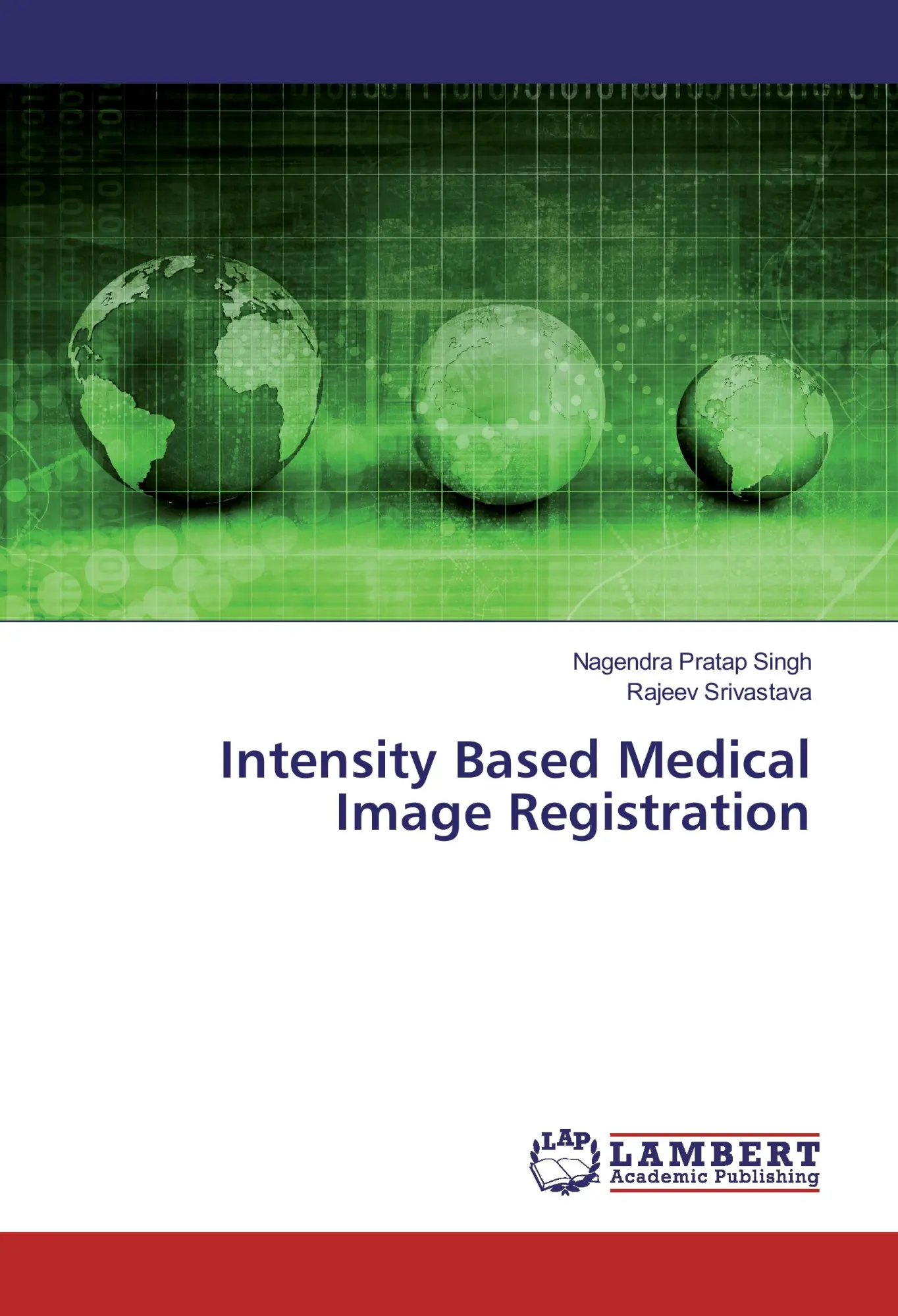 Cover: 9783659817779 | Intensity Based Medical Image Registration | Singh (u. a.) | Buch