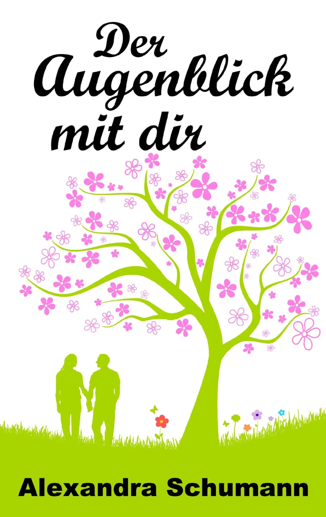 Cover: 9783741297779 | Der Augenblick mit dir | Alexandra Schumann | Taschenbuch | 236 S.