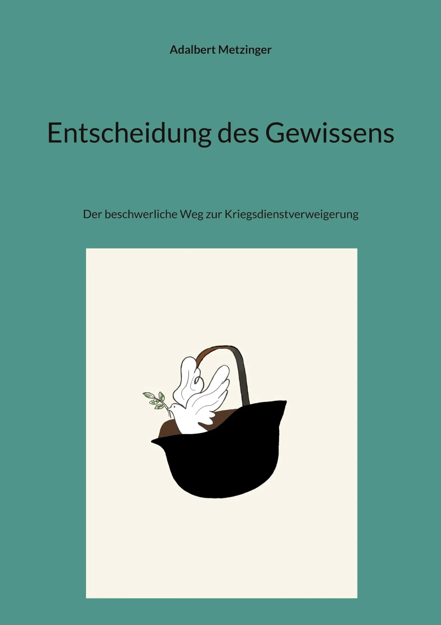 Cover: 9783757827779 | Entscheidung des Gewissens | Adalbert Metzinger | Taschenbuch | 158 S.