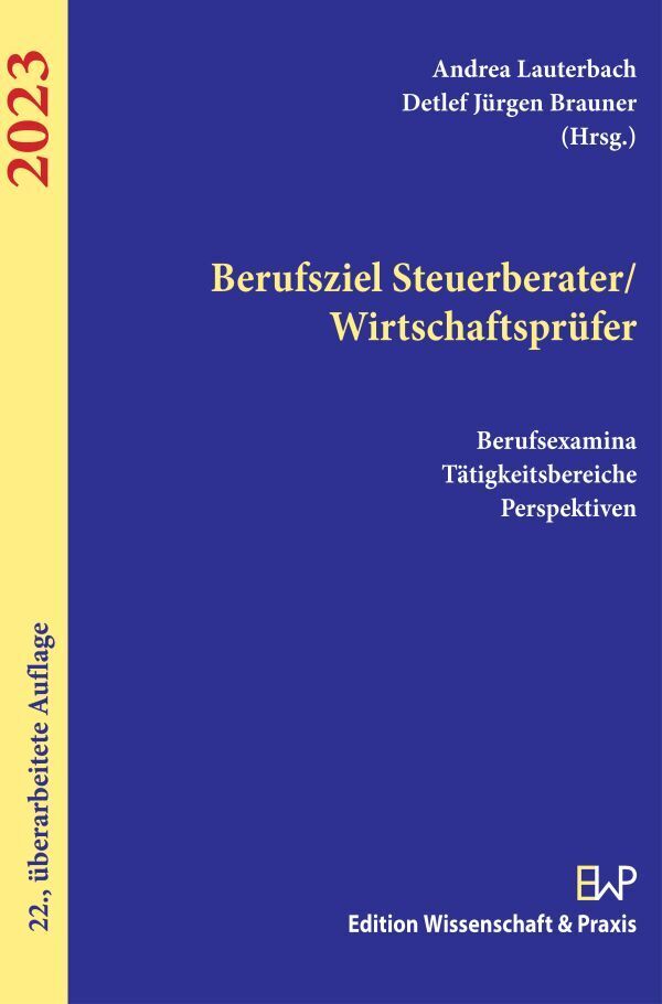 Cover: 9783896737779 | Berufsziel Steuerberater-Wirtschaftsprüfer 2023 | Lauterbach (u. a.)