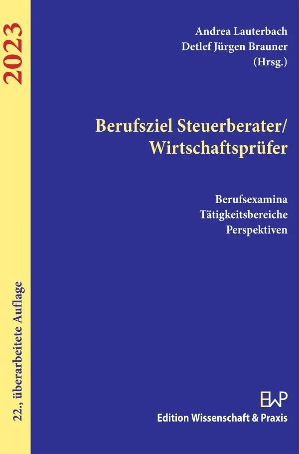 Cover: 9783896737779 | Berufsziel Steuerberater-Wirtschaftsprüfer 2023 | Lauterbach (u. a.)