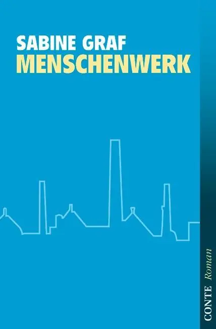 Cover: 9783941657779 | Menschenwerk | Roman | Sabine Graf | Taschenbuch | 300 S. | Deutsch