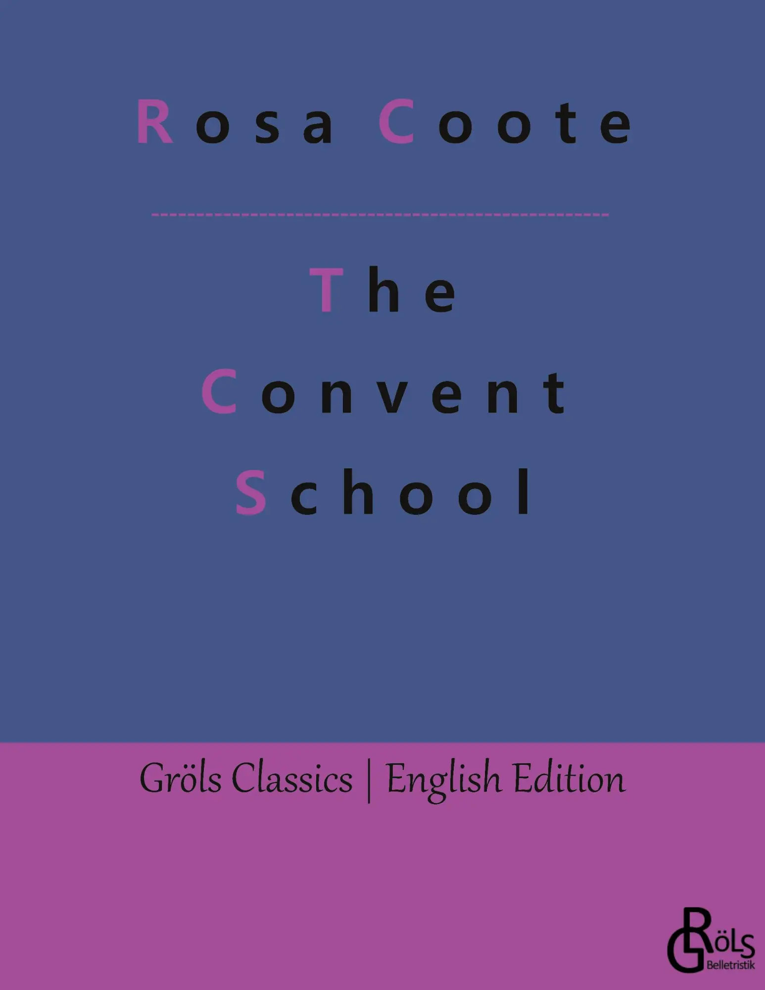 Cover: 9783988287779 | The Convent School | Early Experiences of a Young Flagellant | Coote