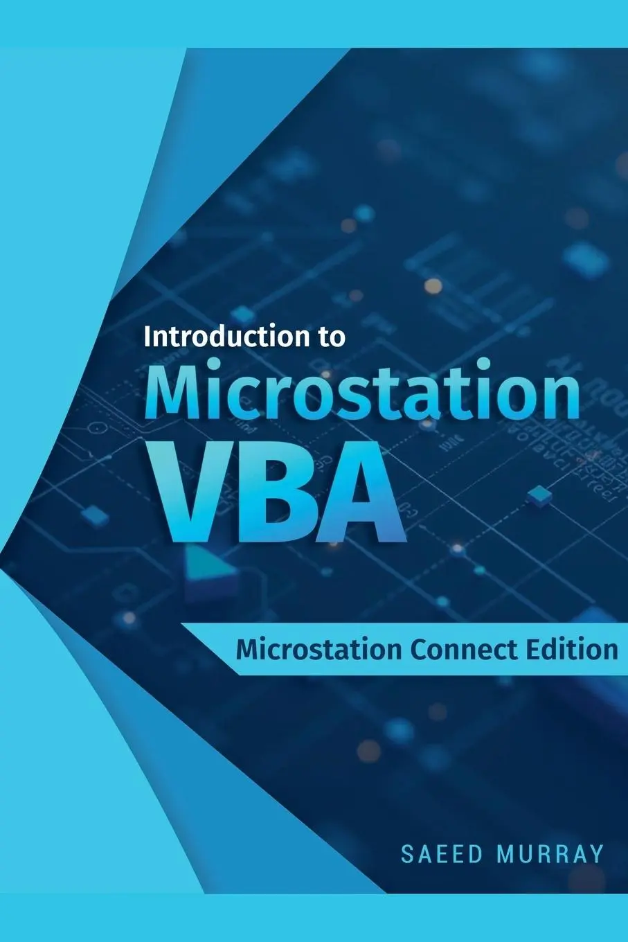 Cover: 9798227357779 | Introduction to Microstation VBA | Saeed Murray | Taschenbuch | 2024