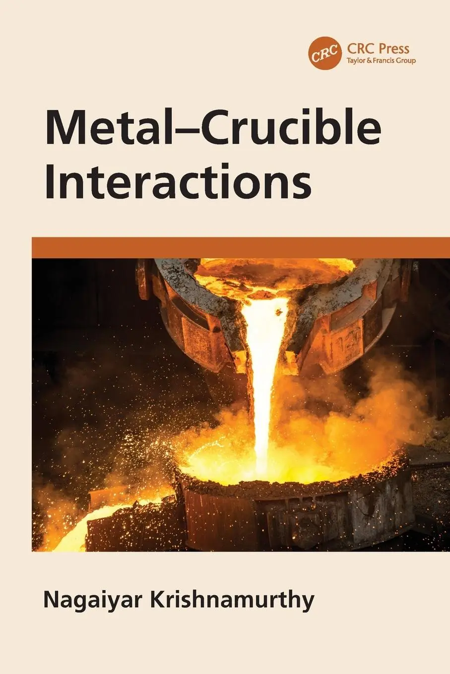 Cover: 9781032307879 | Metal-Crucible Interactions | Nagaiyar Krishnamurthy | Taschenbuch