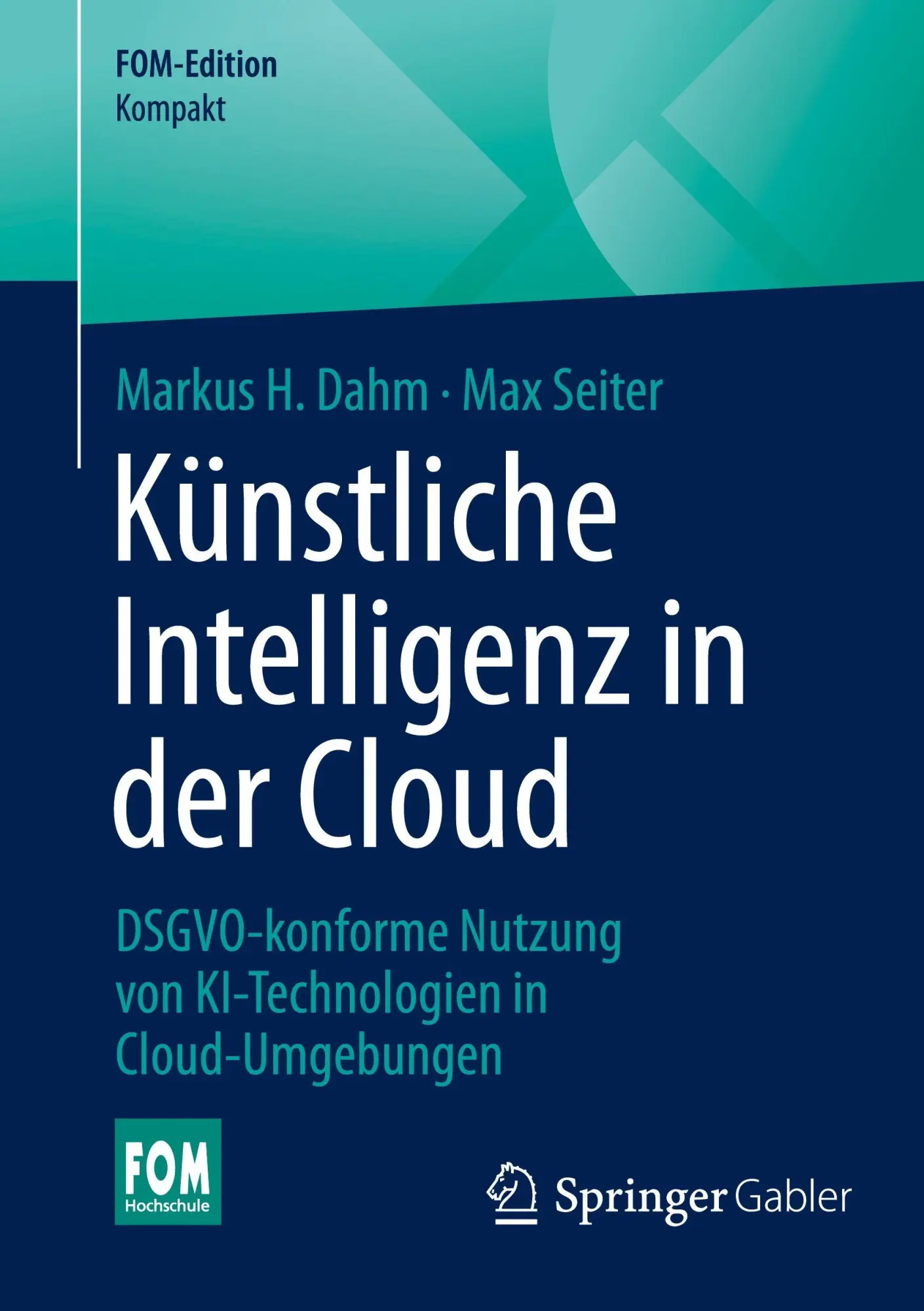 Cover: 9783658507879 | Künstliche Intelligenz in der Cloud | Markus H. Dahm (u. a.) | Buch