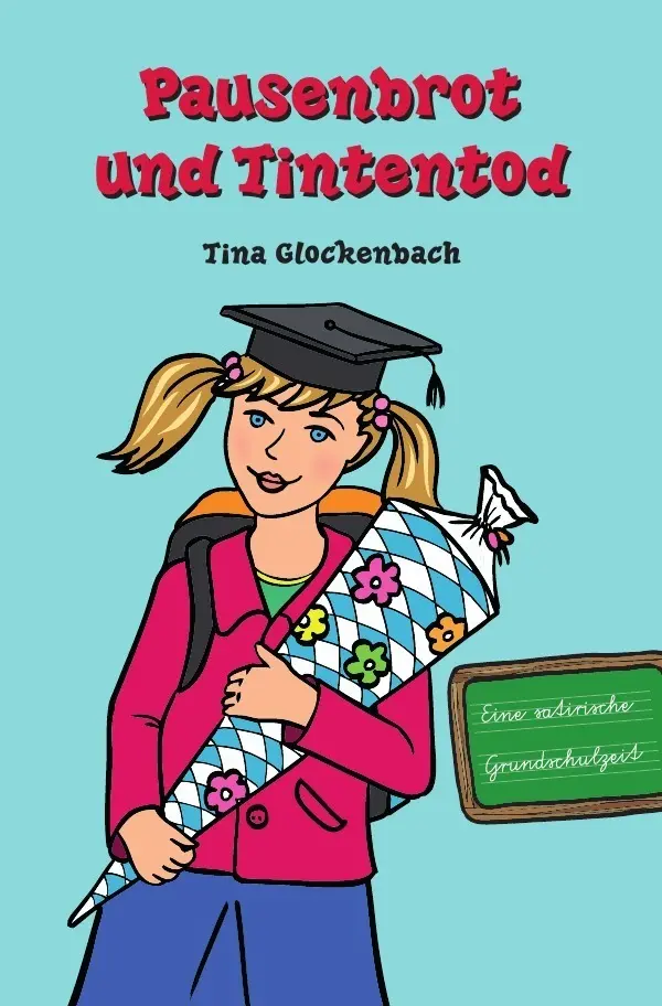 Cover: 9783745007879 | Pausenbrot und Tintentod | Eine satirische Grundschulzeit | Buch