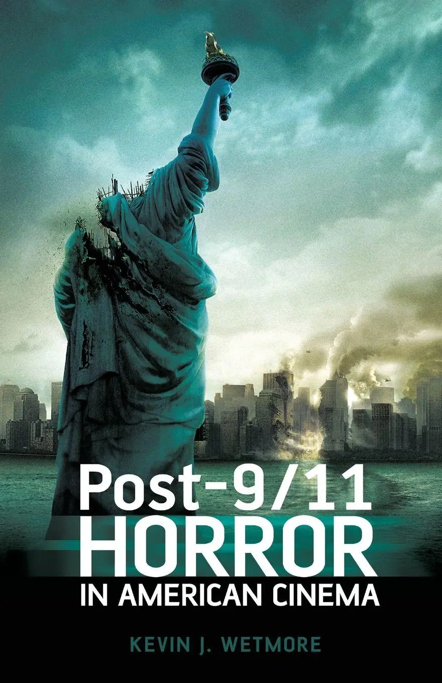 Cover: 9781441197979 | Post-9/11 Horror in American Cinema | Jr. Kevin J. Wetmore | Buch