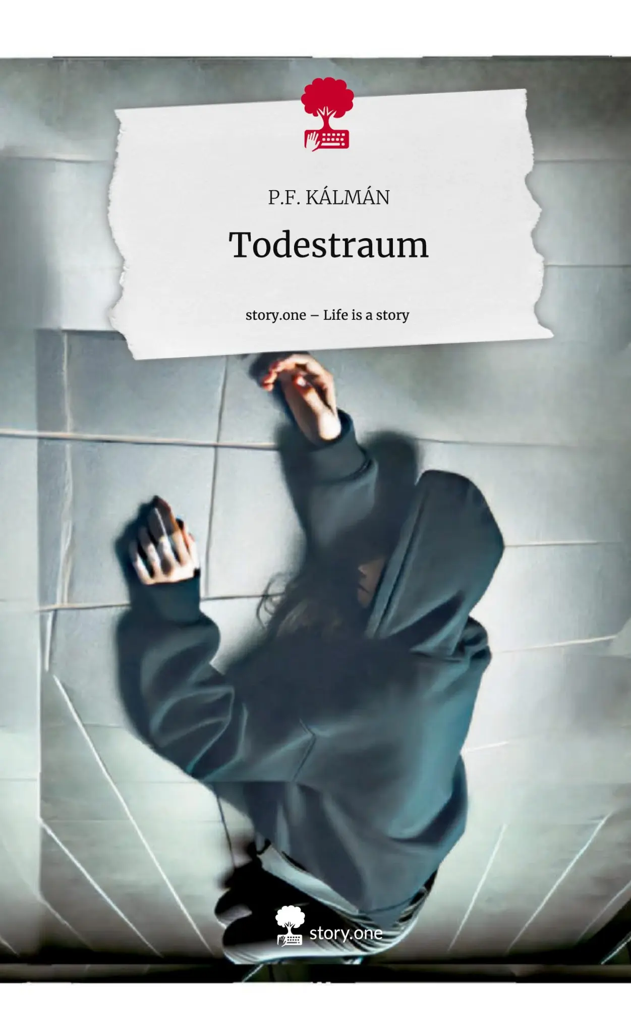 Cover: 9783711577979 | Todestraum. Life is a Story - story.one | P. F. Kálmán | Buch | 80 S.