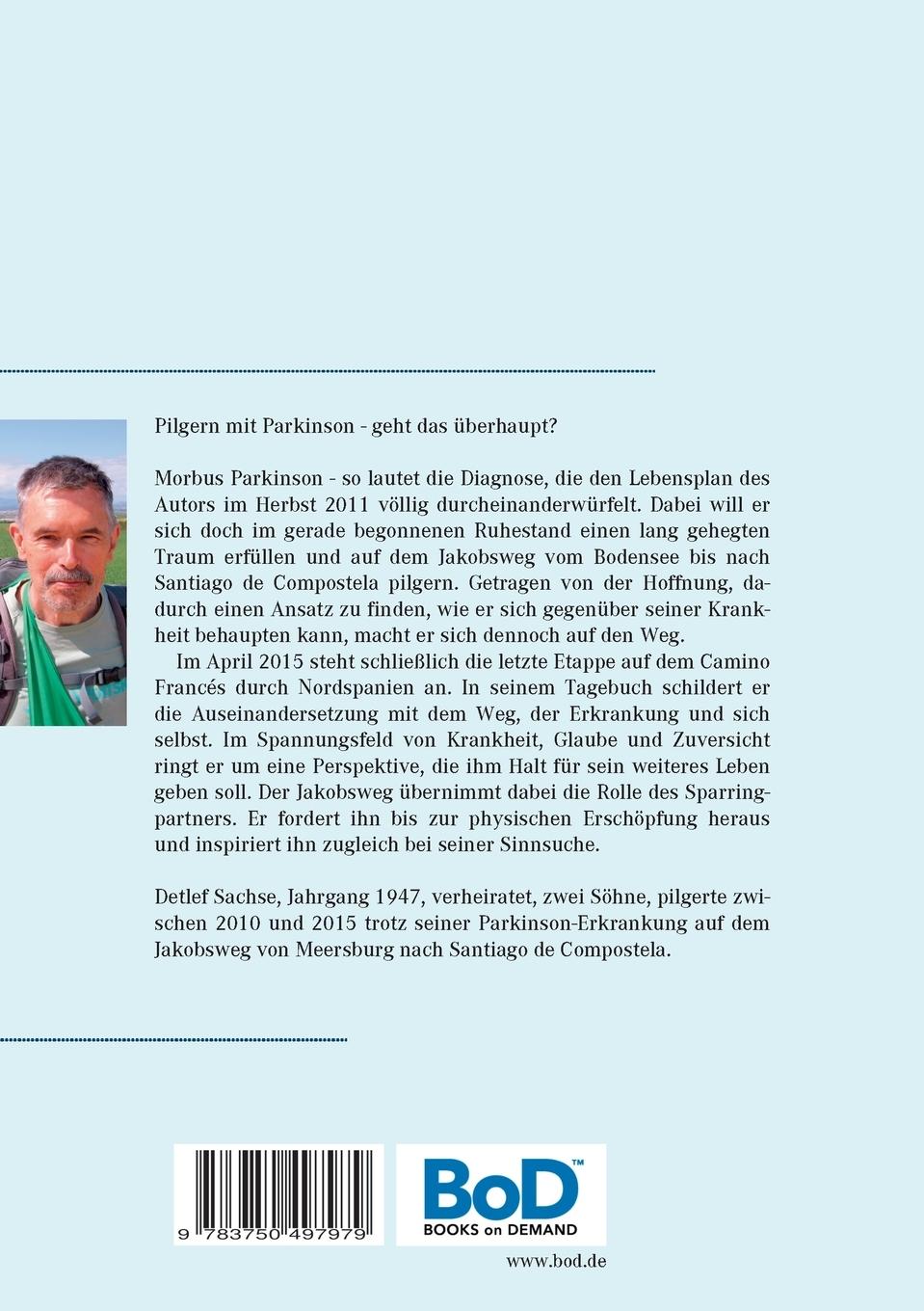 Rückseite: 9783750497979 | Krankheit - Glaube - Zuversicht | Mein Jakobsweg mit Parkinson | Buch