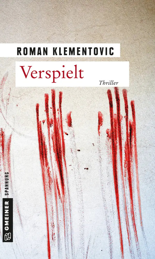 Cover: 9783839217979 | Verspielt | Thriller | Roman Klementovic | Taschenbuch | 312 S. | 2015