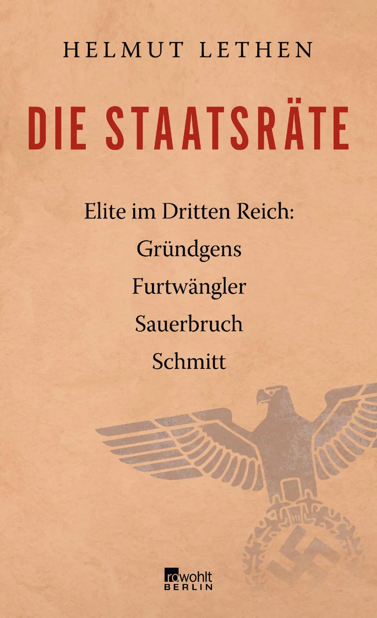 Cover: 9783871347979 | Die Staatsräte | Helmut Lethen | Buch | 352 S. | Deutsch | 2018