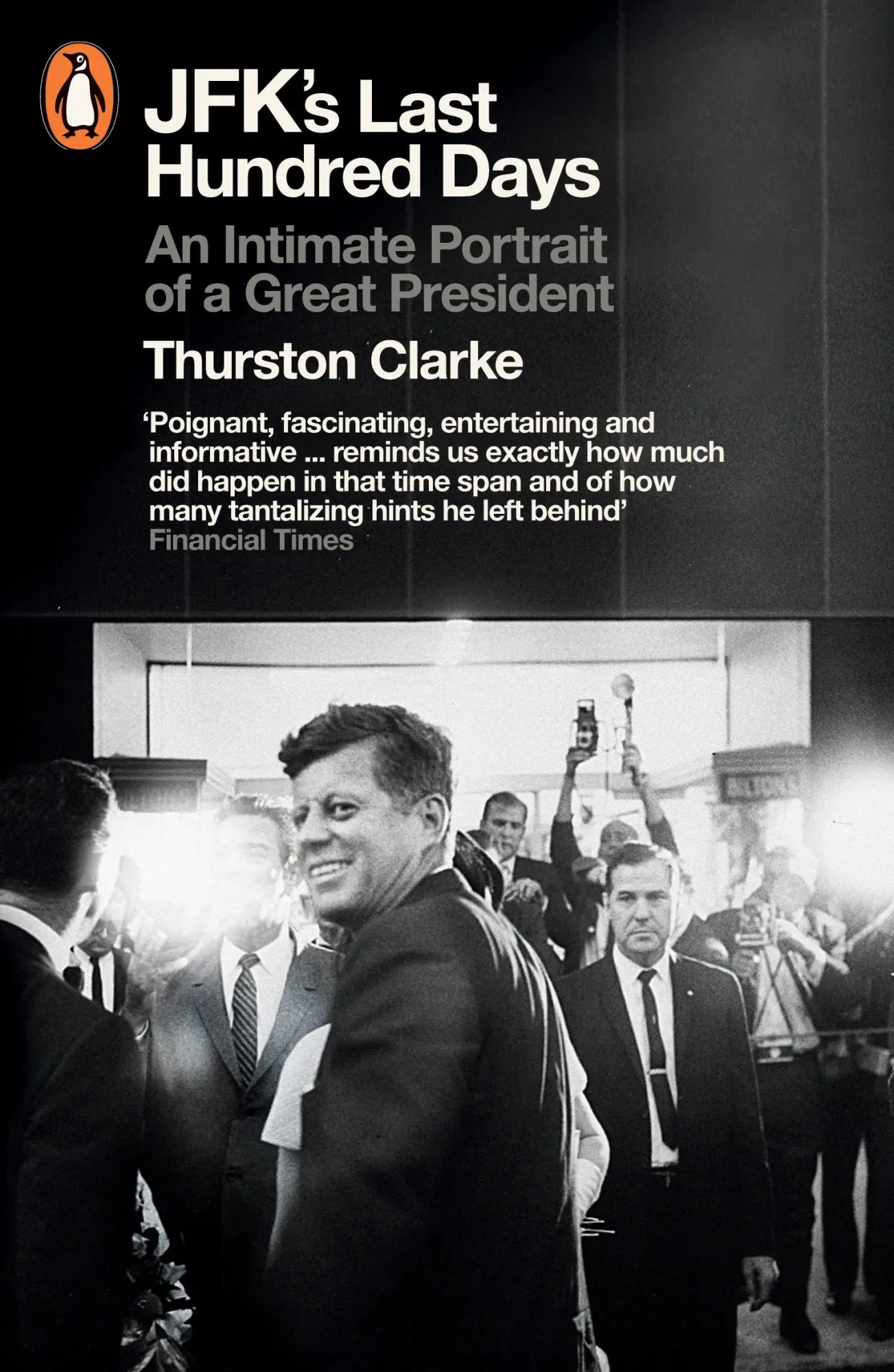 Cover: 9780141048079 | JFKs Last Hundred Days | Thurston Clarke | Taschenbuch | Englisch