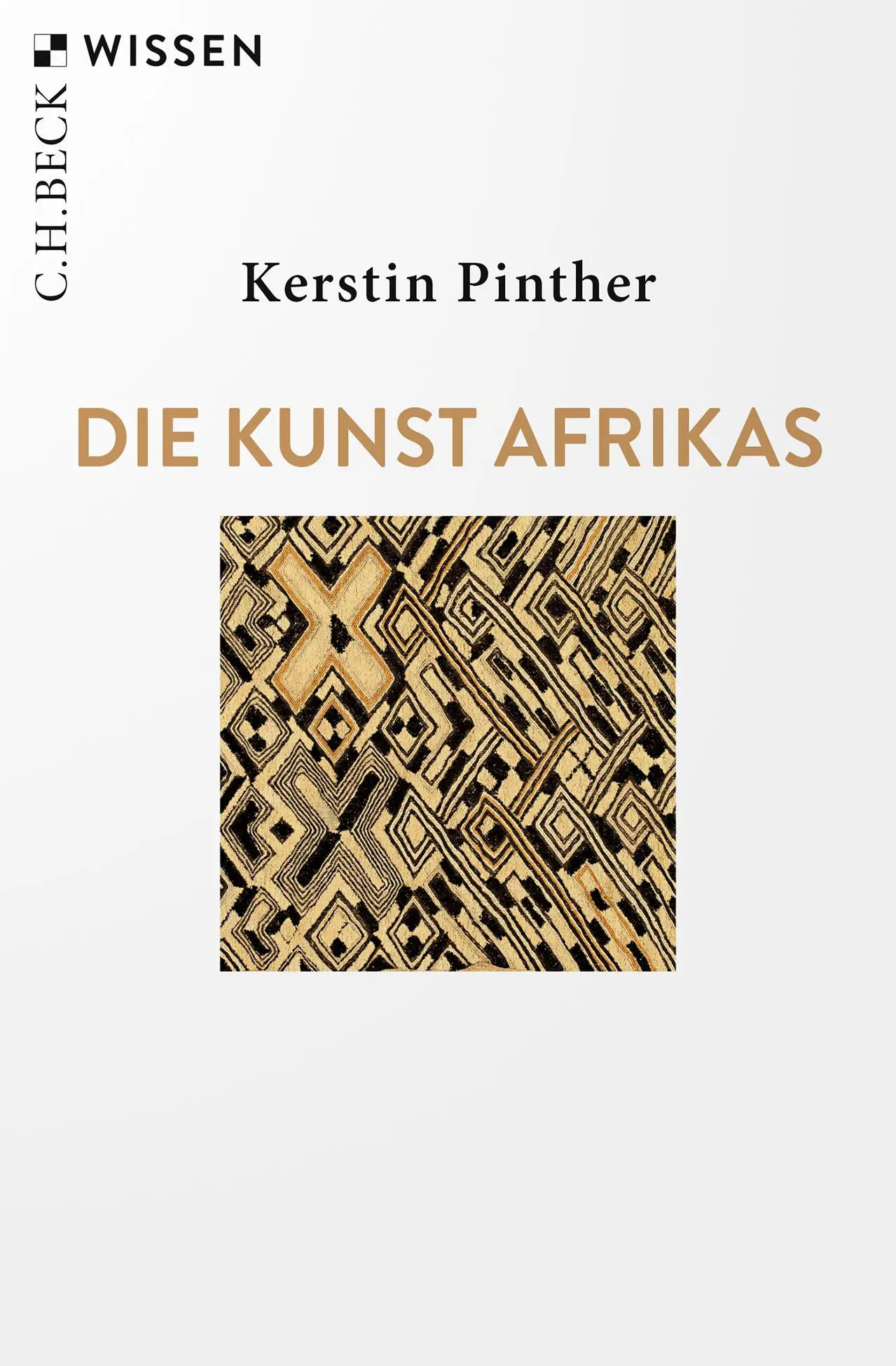Cover: 9783406788079 | Die Kunst Afrikas | Kerstin Pinther | Taschenbuch | Beck'sche Reihe