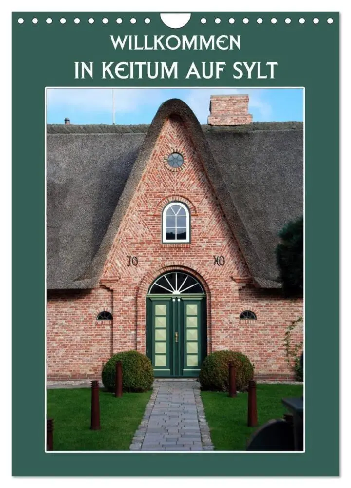 Cover: 9783457038079 | Willkommen in Keitum auf Sylt (Wandkalender 2025 DIN A4 hoch),...