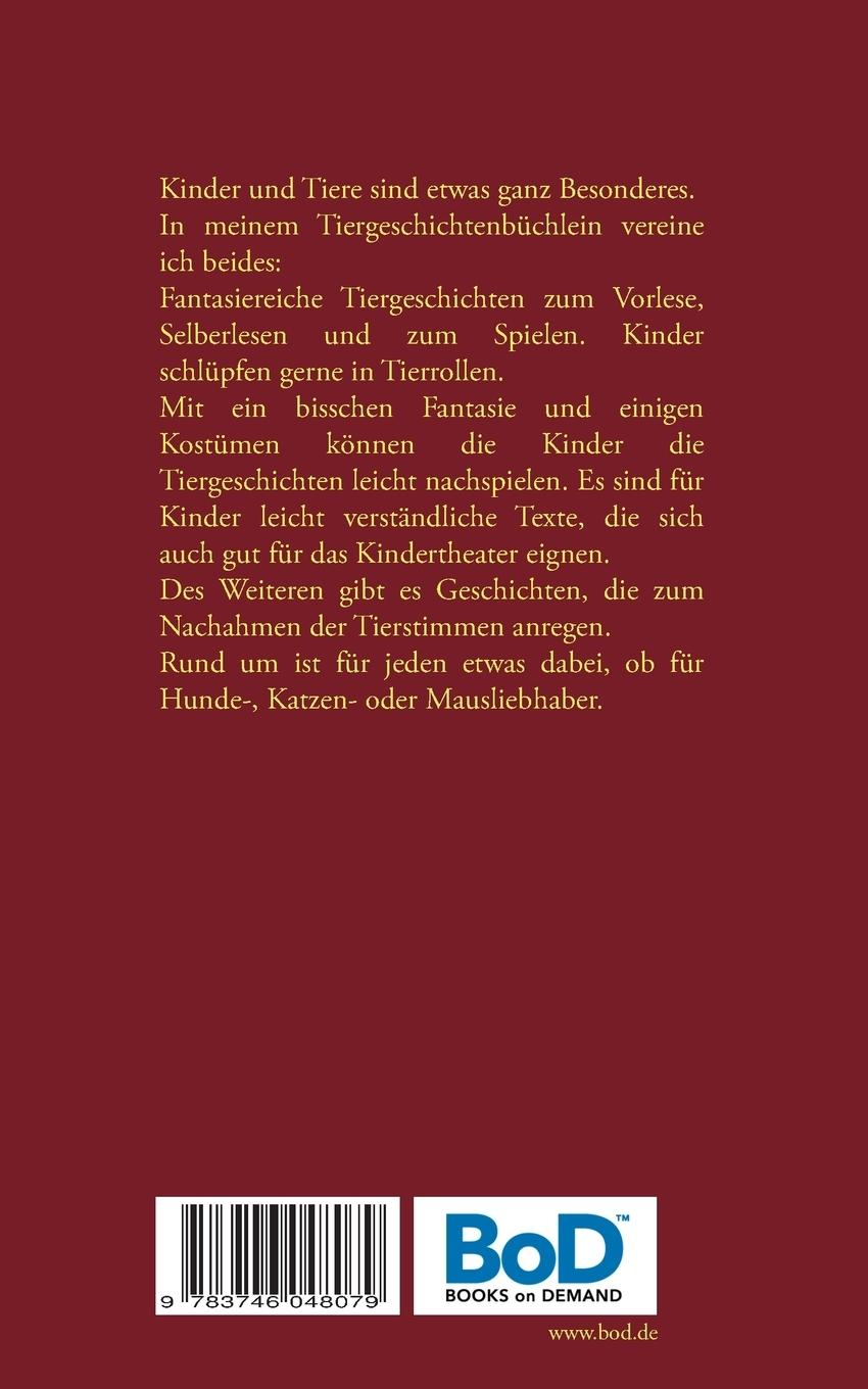 Rückseite: 9783746048079 | Einfach tierisch gut! | Fantastisch kunterbunte Tiergeschichten | Buch