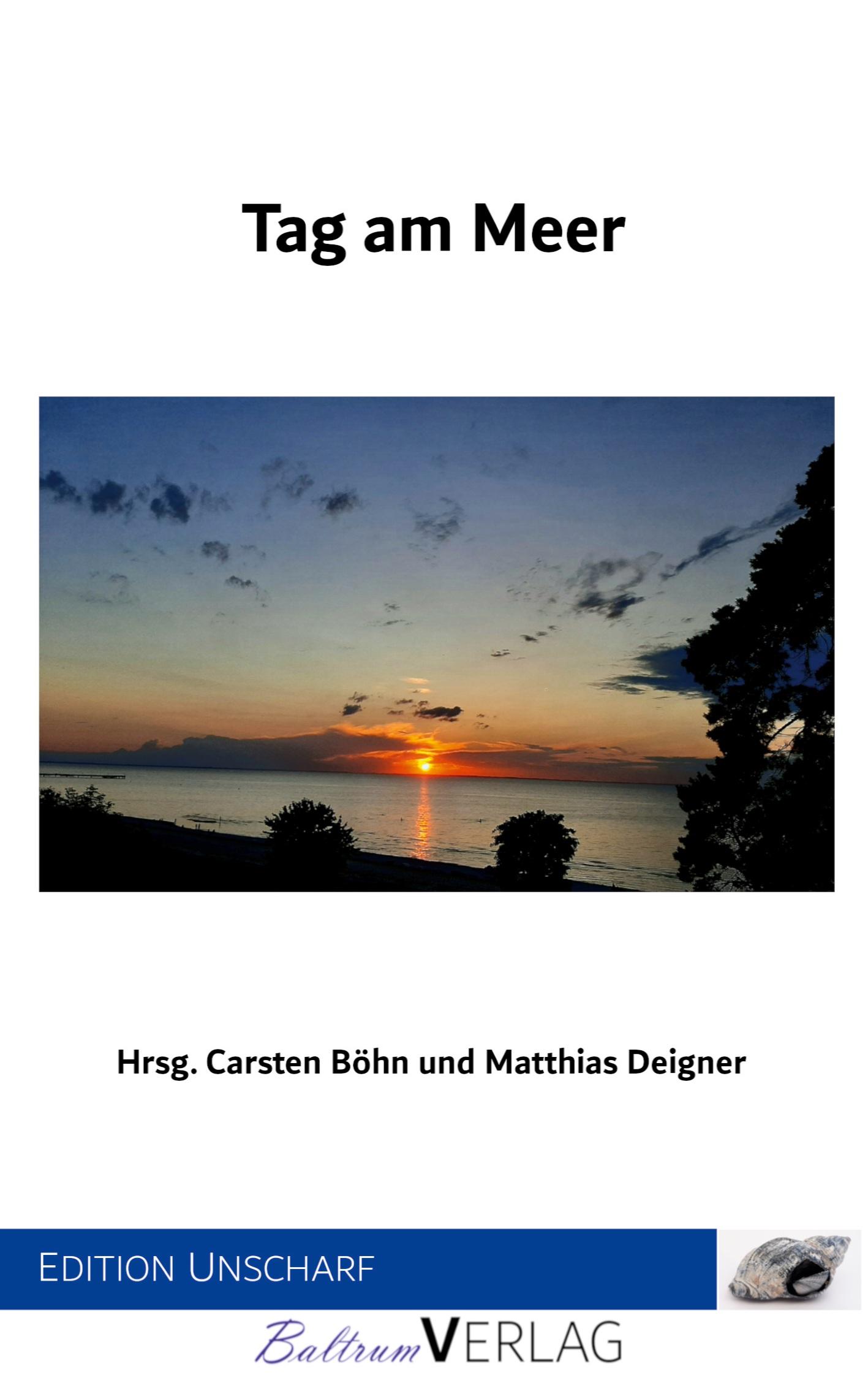 Cover: 9783910388079 | Tag am Meer | Carsten Böhn (u. a.) | Taschenbuch | Paperback | 292 S.