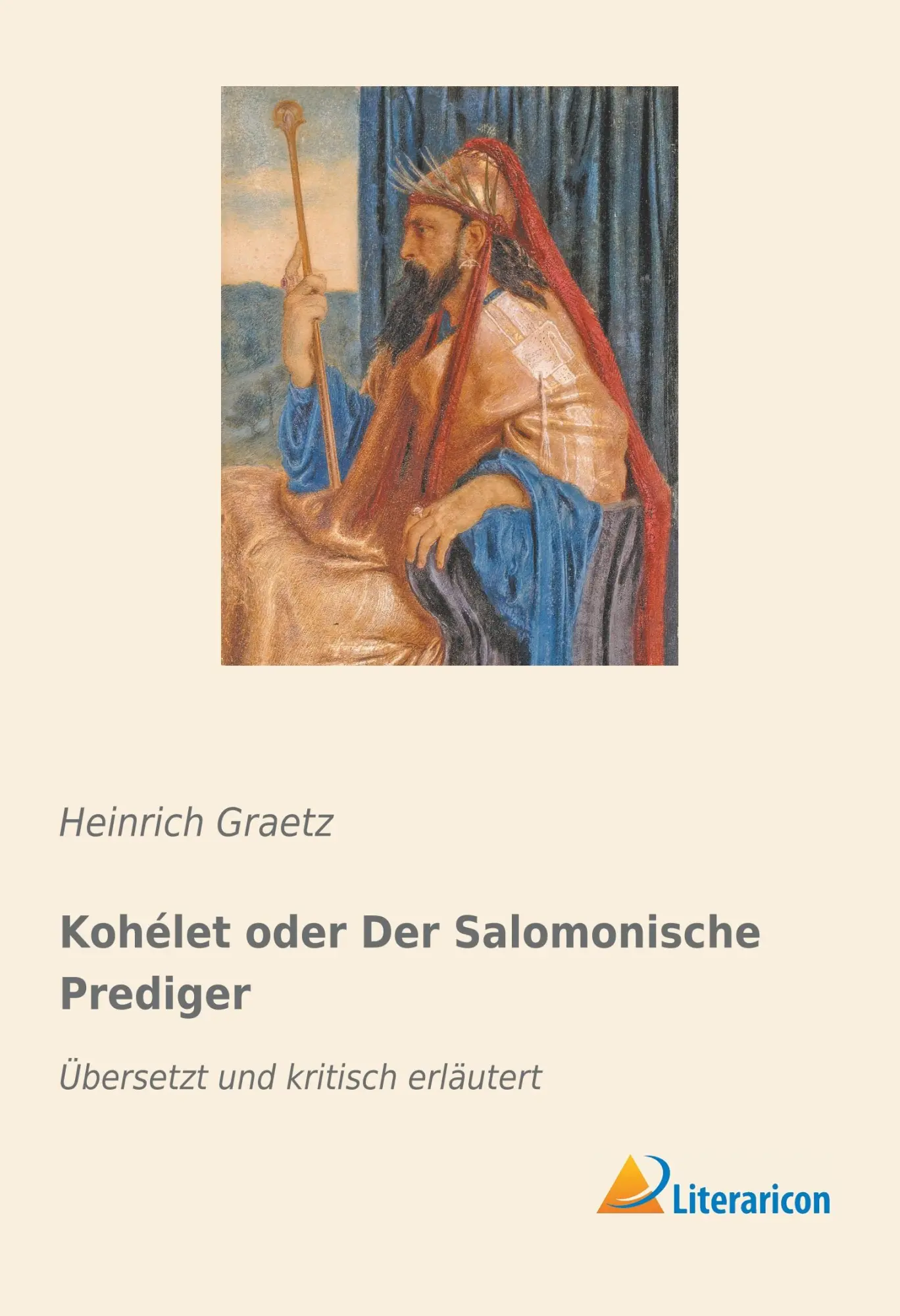 Cover: 9783959138079 | Kohélet oder Der Salomonische Prediger | Heinrich Graetz | Taschenbuch