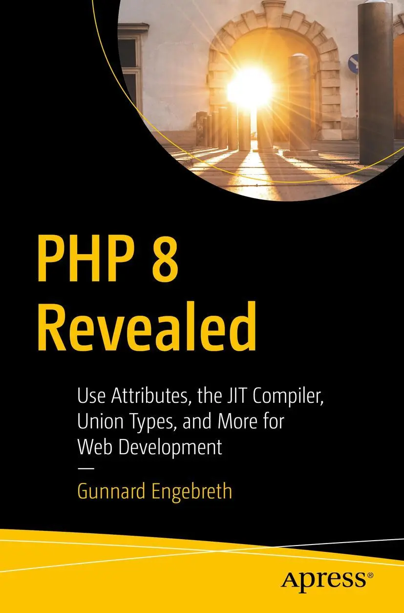 Cover: 9781484268179 | PHP 8 Revealed | Gunnard Engebreth | Taschenbuch | xvi | Englisch