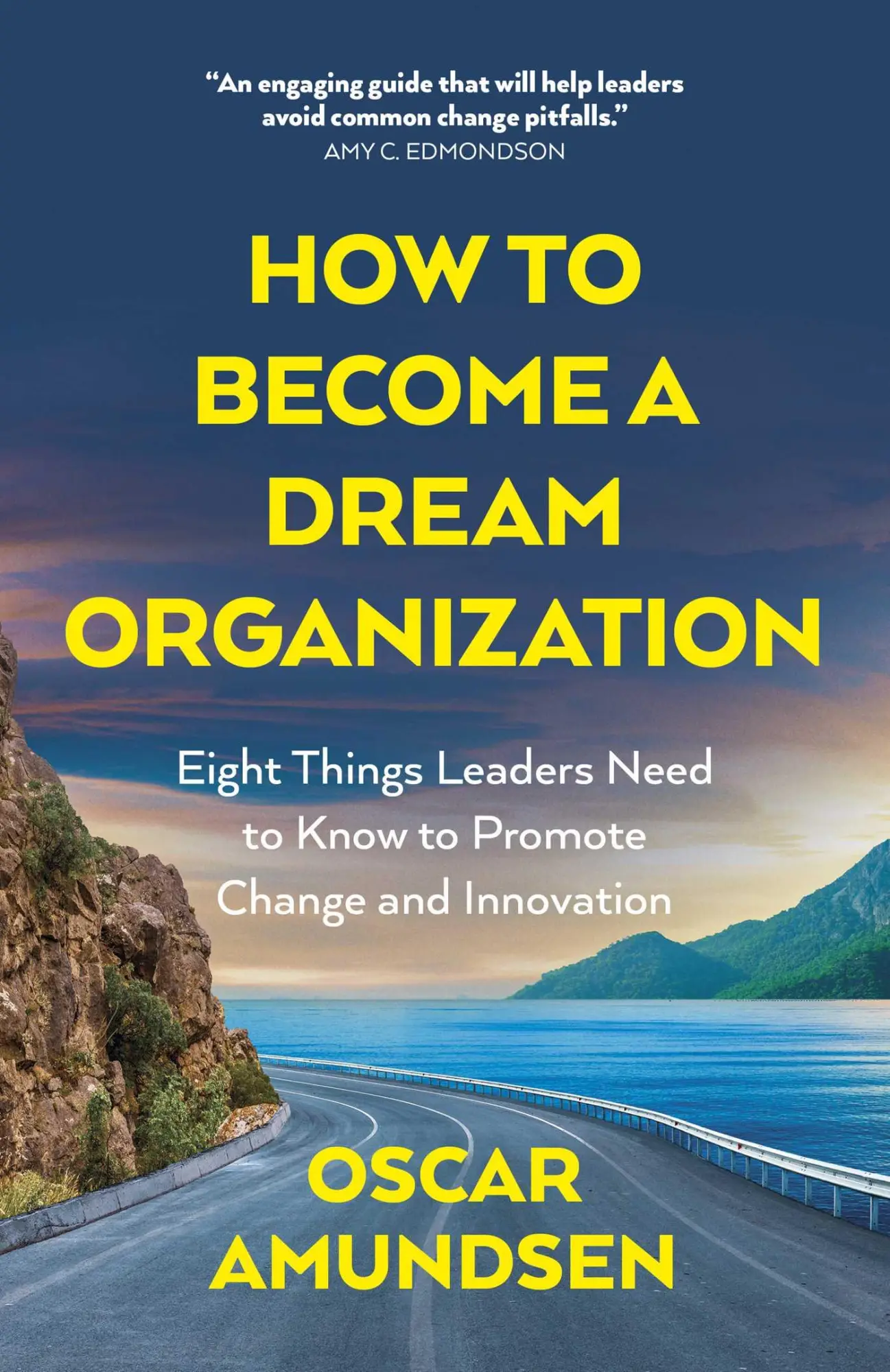 Cover: 9781803418179 | How to Become a Dream Organization | Oscar Amundsen | Taschenbuch