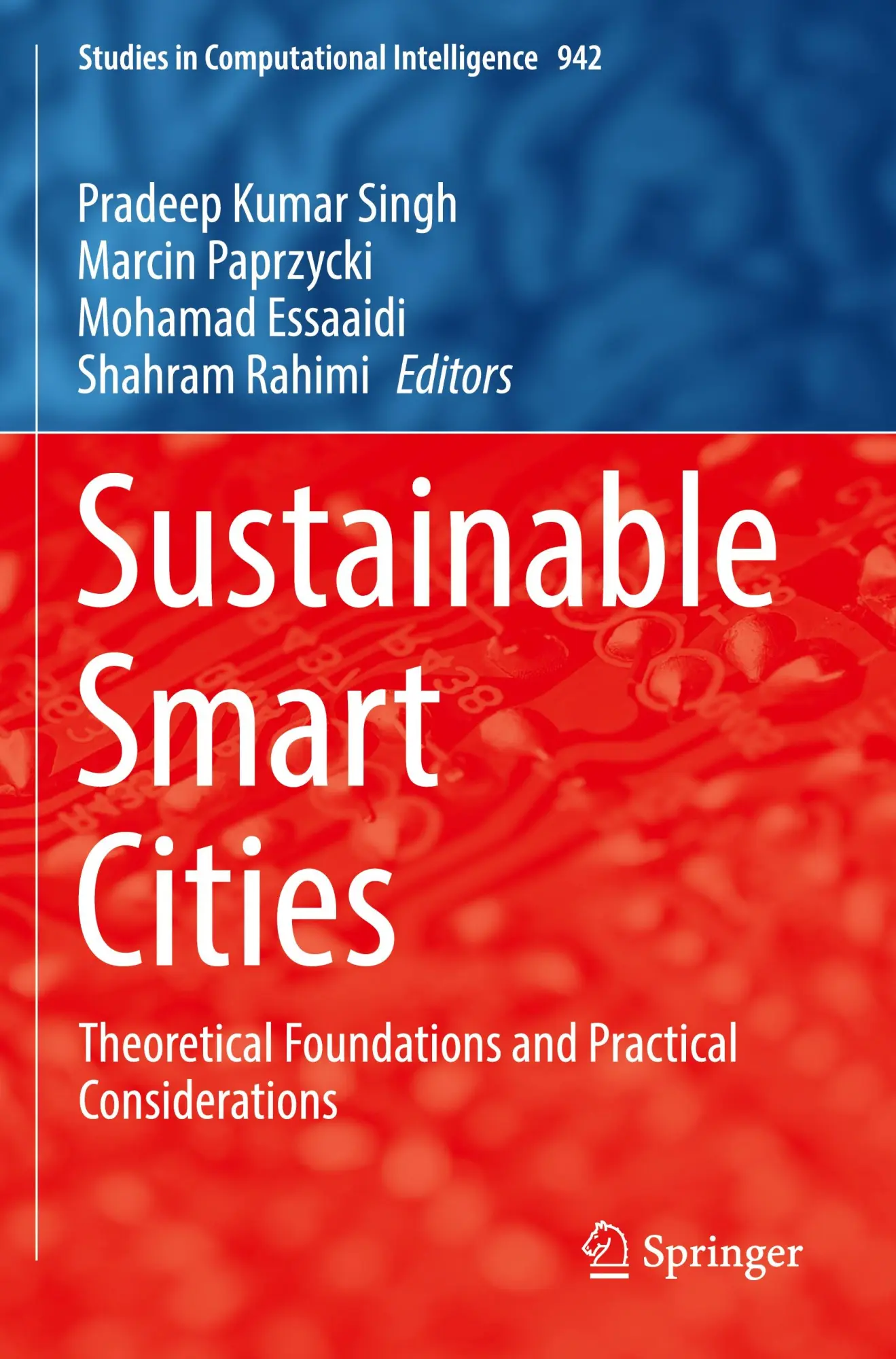 Sustainable Smart Cities: Theoretical Foundations and Practical Considerations (Studies in Computational Intelligence, 942, Band 942)