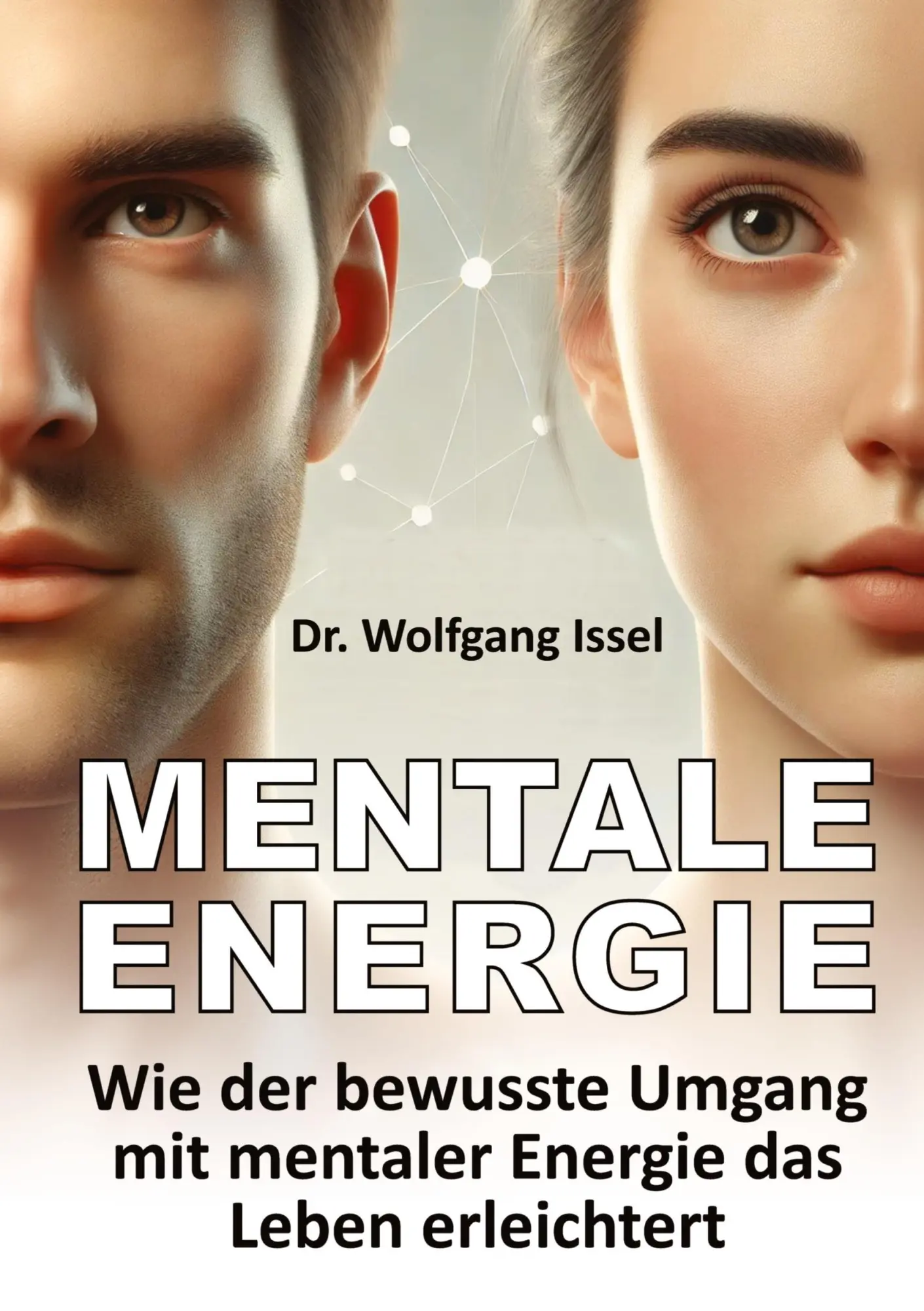 Cover: 9783384388179 | Mentale Energie | Wolfgang Issel | Buch | 268 S. | Deutsch | 2024