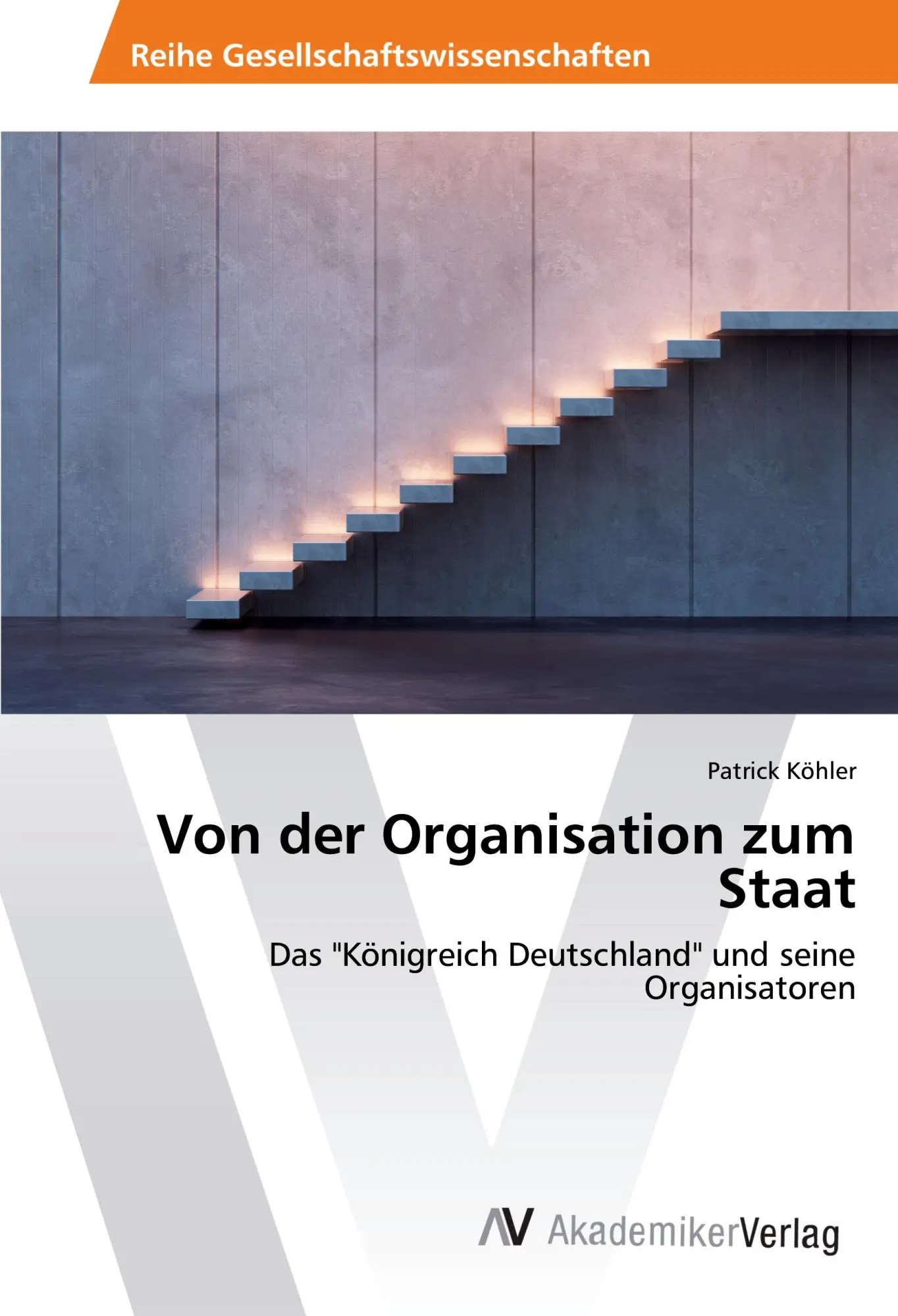 Cover: 9783639808179 | Von der Organisation zum Staat | Patrick Köhler | Taschenbuch | 56 S.