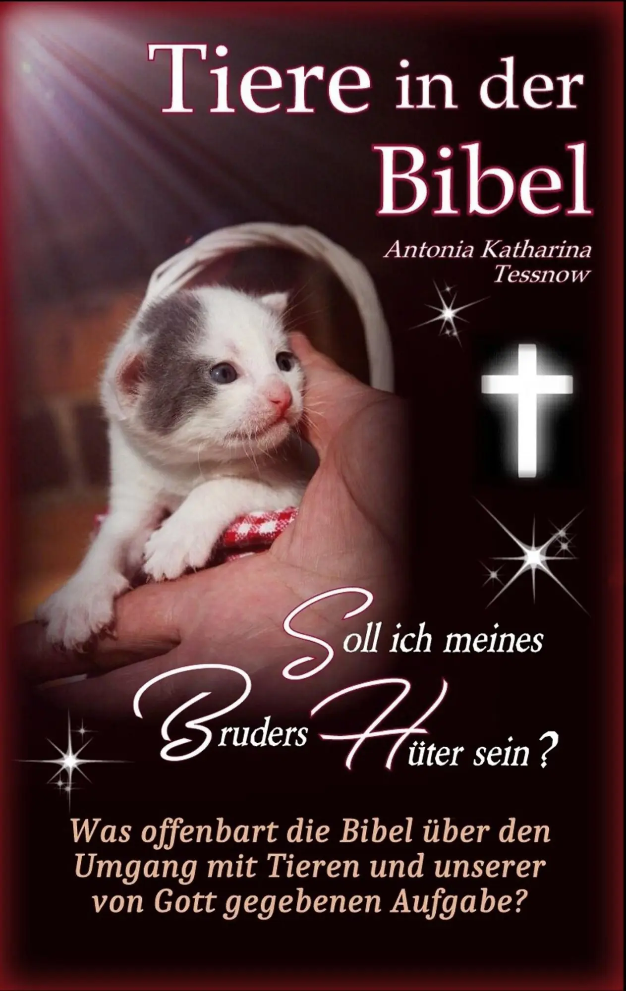 Cover: 9783759768179 | Tiere in der Bibel - Soll ich meines Bruders Hüter sein? Was sagt...