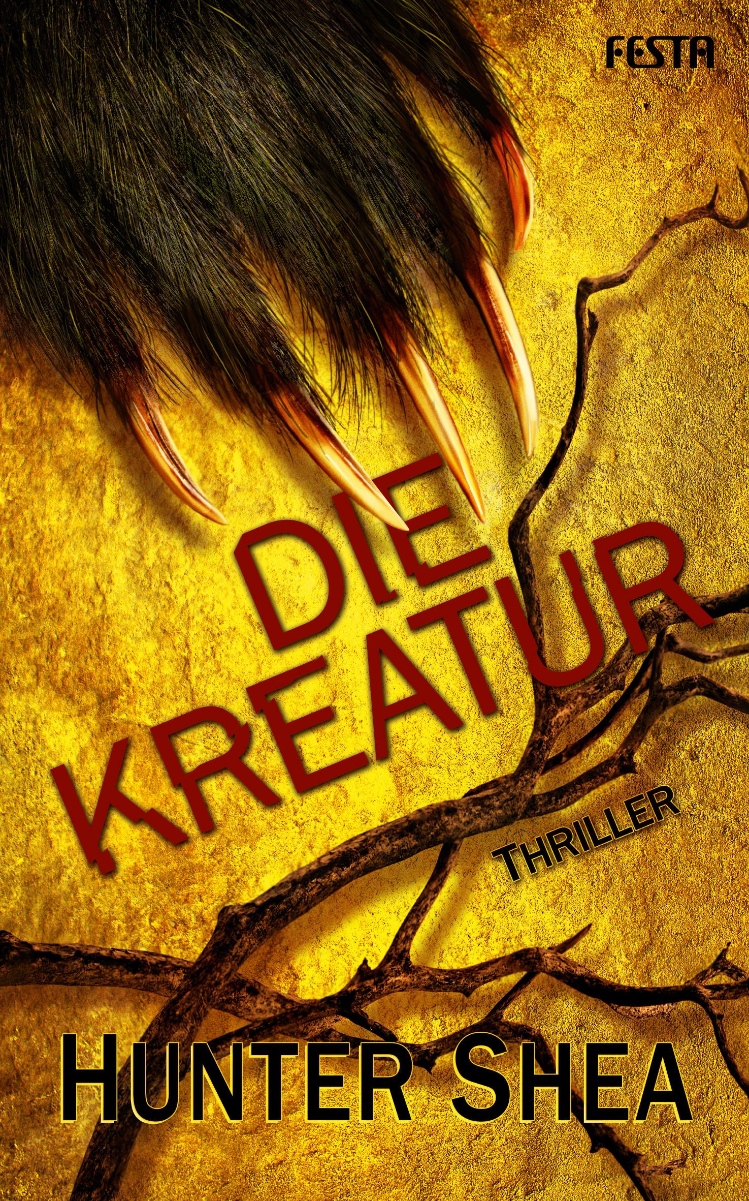 Cover: 9783865528179 | Die Kreatur | Hunter Shea | Taschenbuch | 464 S. | Deutsch | 2020