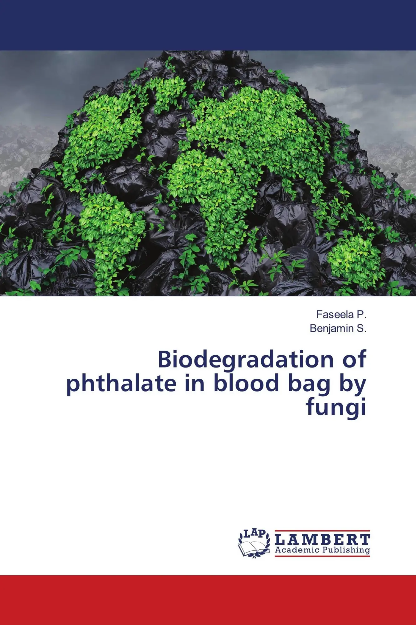 Biodegradation of phthalate in blood bag by fungi