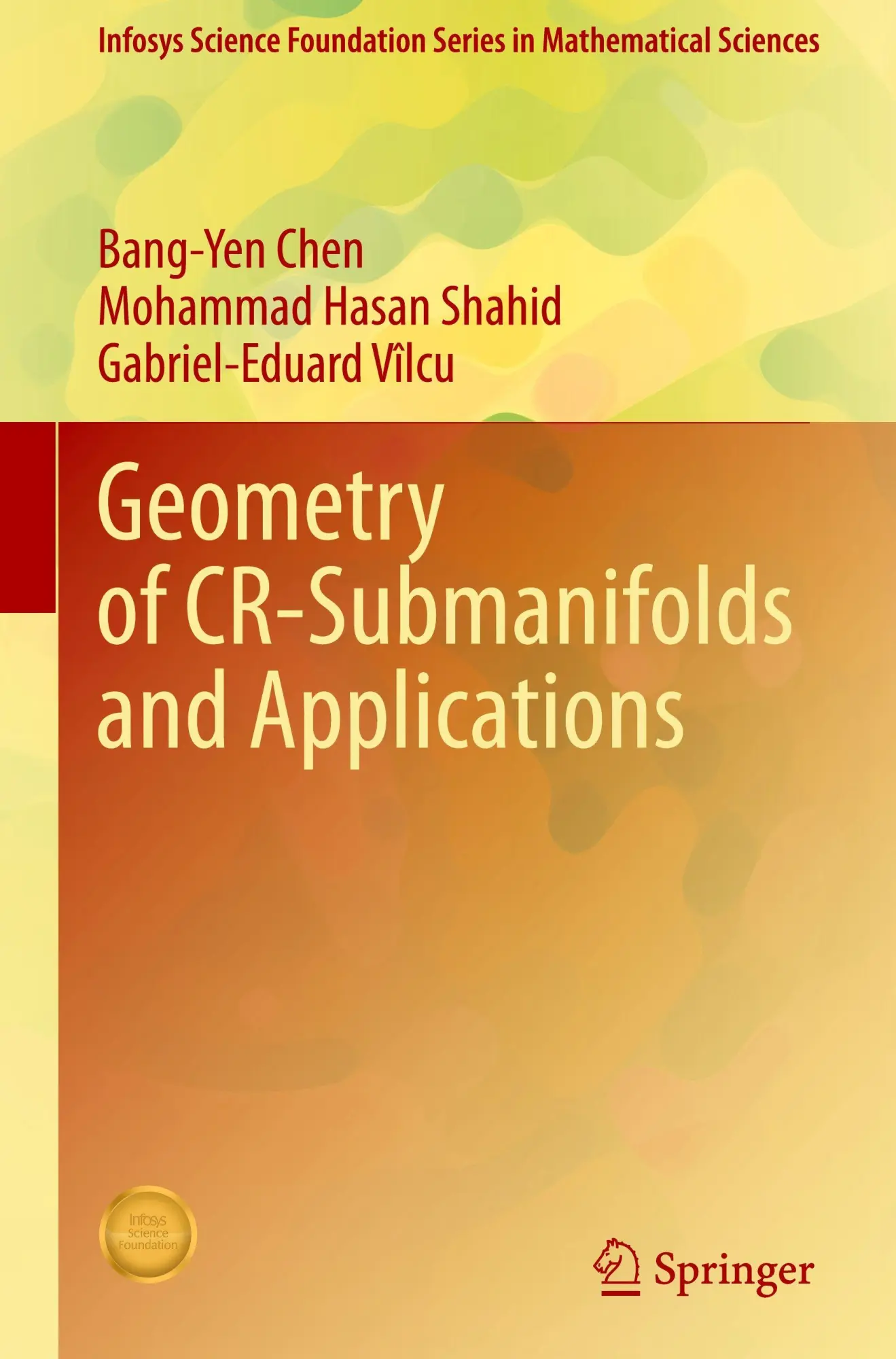 Cover: 9789819628179 | Geometry of CR-Submanifolds and Applications | Bang-Yen Chen (u. a.)