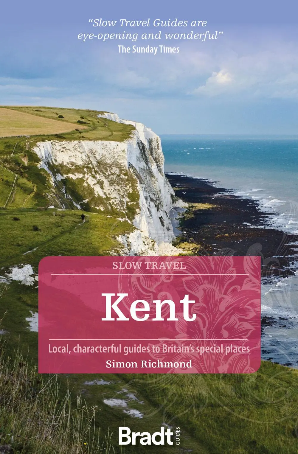 Cover: 9781784778279 | Kent | Local, Characterful Guides to Britain's Special Places | Buch