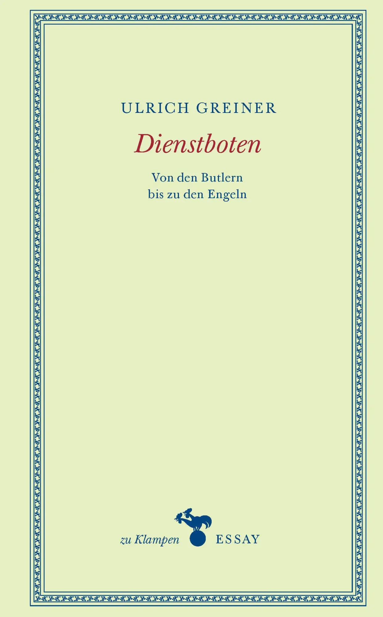Cover: 9783866748279 | Dienstboten | Von den Butlern bis zu den Engeln | Ulrich Greiner
