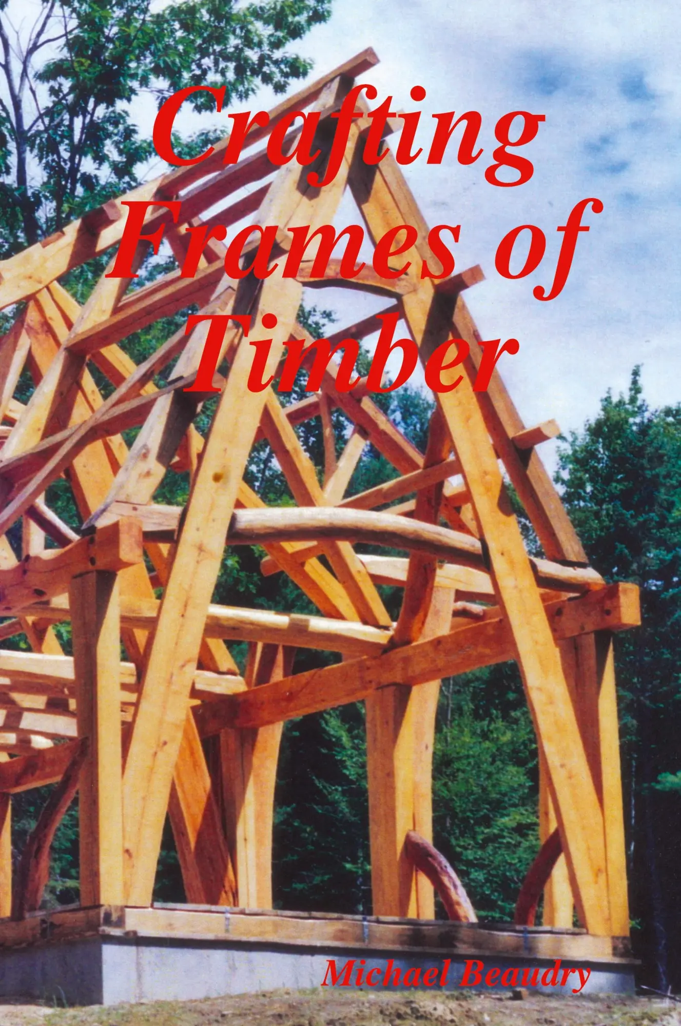 Cover: 9780578018379 | Crafting Frames of Timber | Michael Beaudry | Taschenbuch | Englisch
