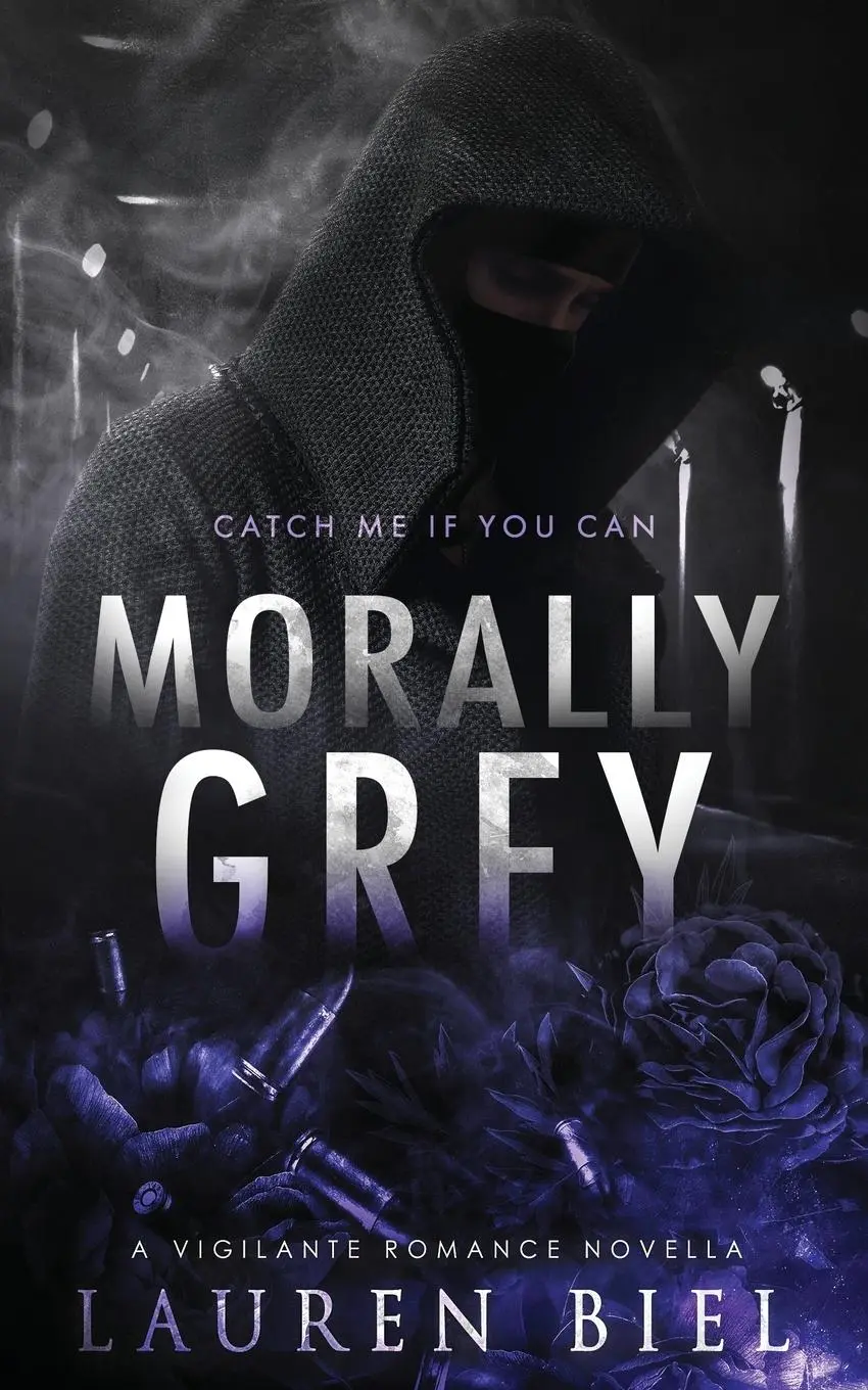 Cover: 9781959618379 | Morally Grey | A Vigilante Romance Novella | Lauren Biel | Taschenbuch