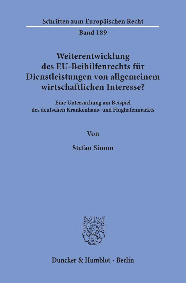 Cover: 9783428158379 | Weiterentwicklung des EU-Beihilfenrechts für Dienstleistungen von...