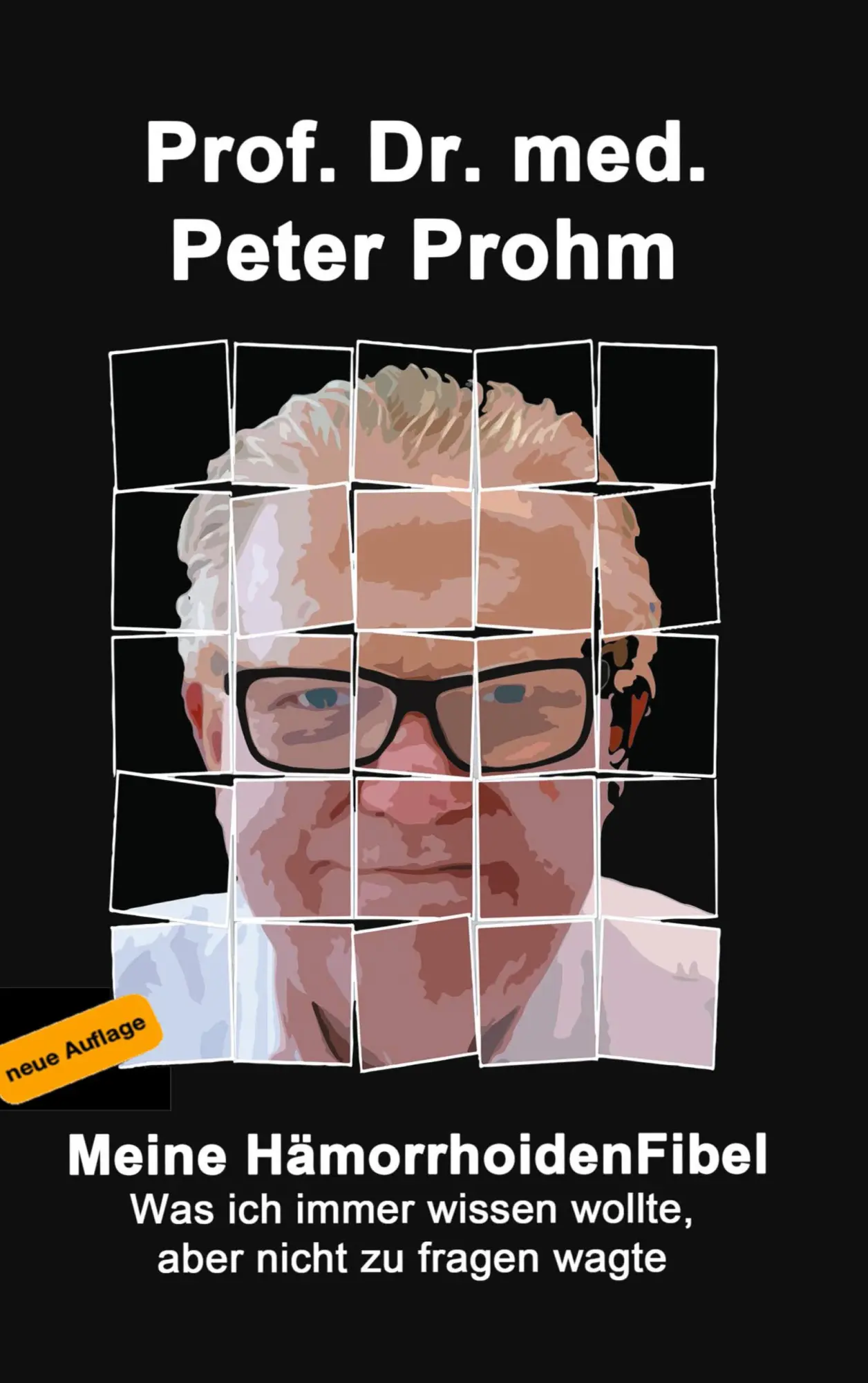 Cover: 9783751968379 | Meine Hämorrhoidenfibel | Peter Prohm | Taschenbuch | 200 S. | Deutsch