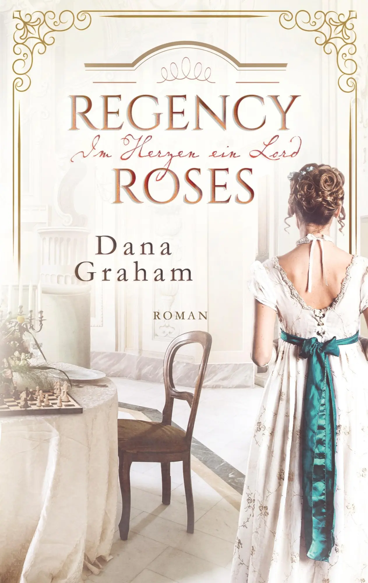 Cover: 9783753498379 | Regency Roses. Im Herzen ein Lord | Dana Graham | Taschenbuch | 364 S.