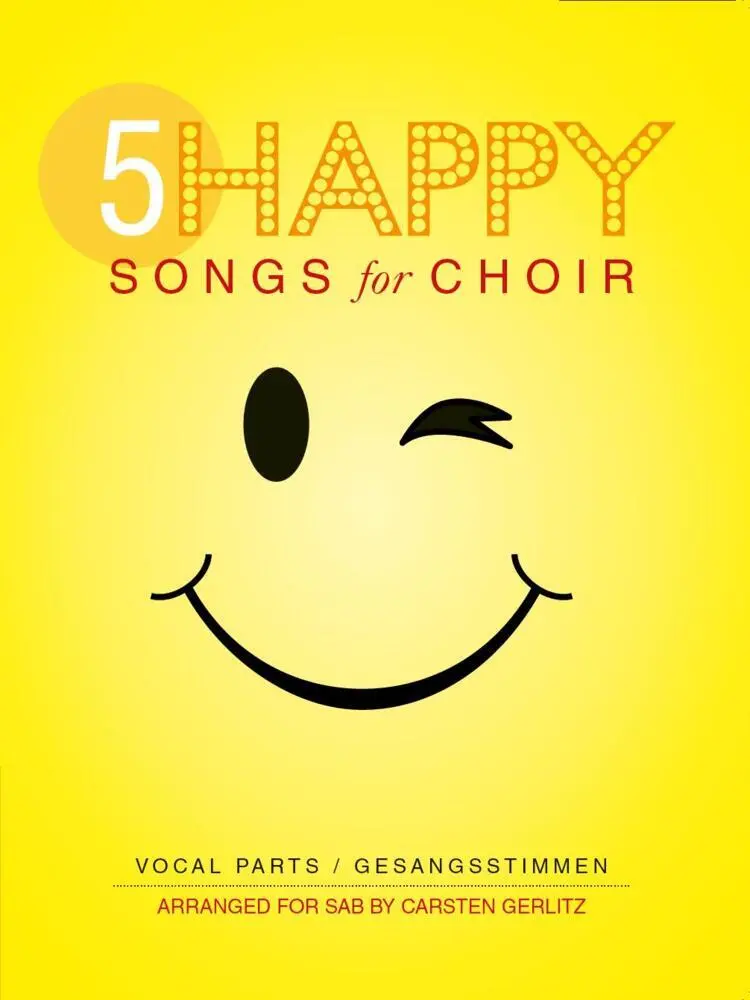 Cover: 9783865438379 | 5 Happy Songs For Choir SAB (Einzel-Gesangspartitur) | Carsten Gerlitz