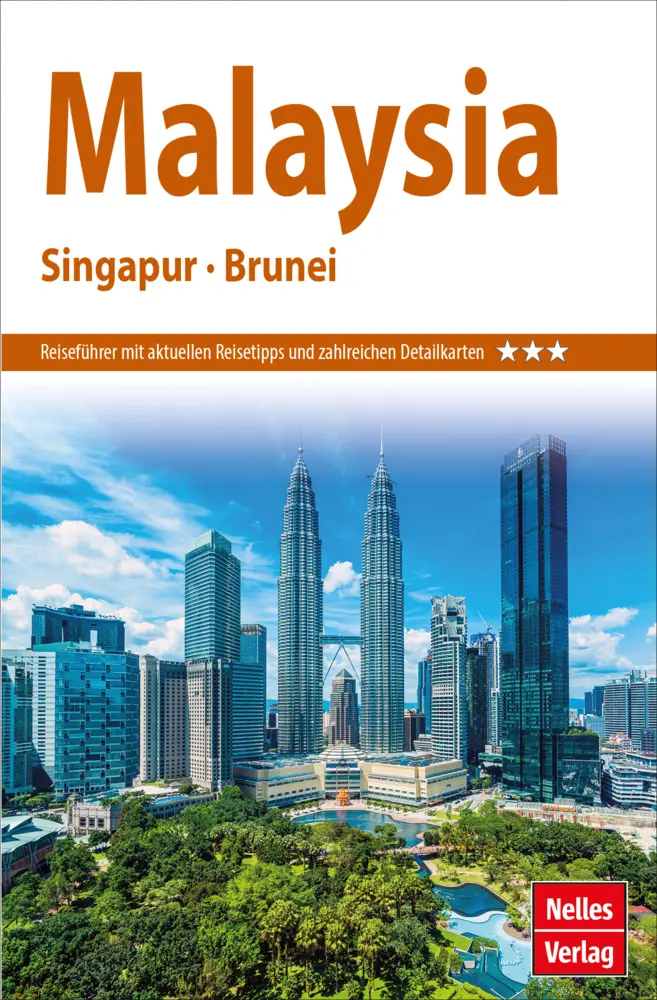 Cover: 9783865748379 | Nelles Guide Reiseführer Malaysia - Singapur - Brunei | Nelles Verlag