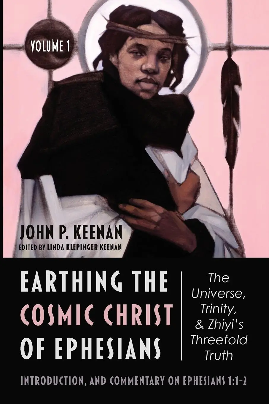 Cover: 9781666708479 | Earthing the Cosmic Christ of Ephesians-The Universe, Trinity, and...