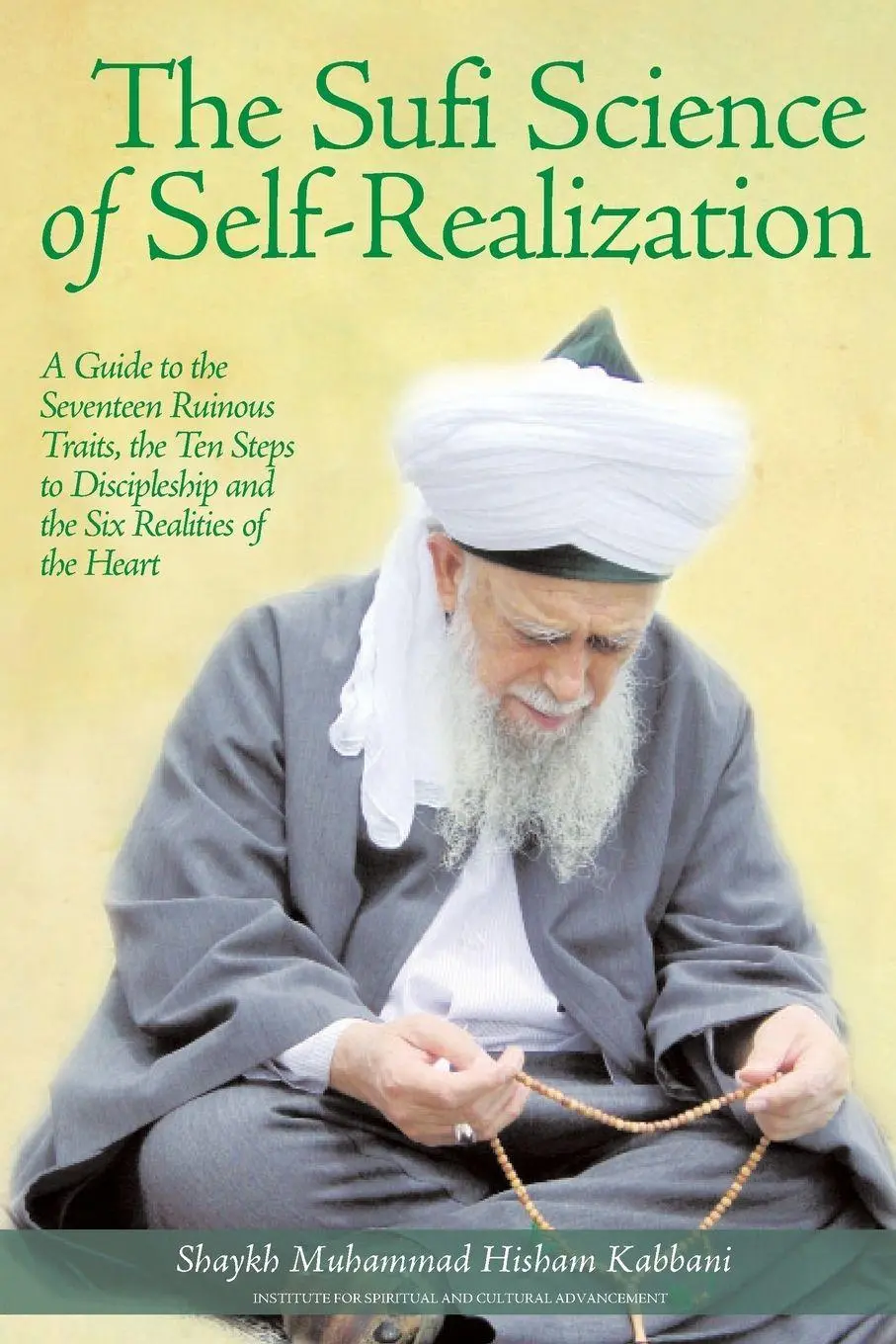 Cover: 9781938058479 | The Sufi Science of Self-Realization | Shaykh Muhammad Hisham Kabbani